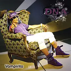 Vampirita EP by DNA album reviews, ratings, credits