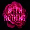 With Nothing (feat. Erisu & Frvr) - Deadfish lyrics