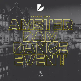 Armada Deep - Amsterdam Dance Event 2017 by Various Artists album reviews, ratings, credits