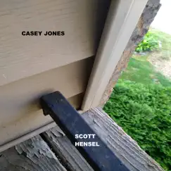 Casey Jones - Single by Scott Hensel album reviews, ratings, credits