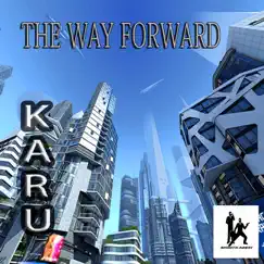 The Way Forward - EP by Karu album reviews, ratings, credits