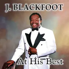 At His Best by J. Blackfoot album reviews, ratings, credits
