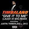 Give It to Me (Laugh at Em) [Remix] - Single