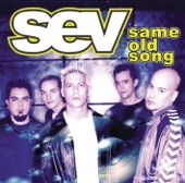 Sev - Same Old Song