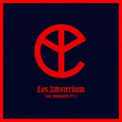 Los Amsterdam (The Remixes, Pt.1) - EP - Yellow Claw