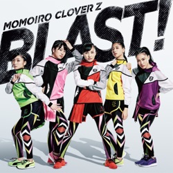 Momoiro Clover Z - BLAST!