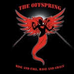 You're Gonna Go Far, Kid by The Offspring