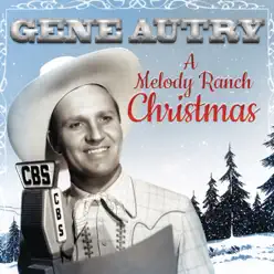 A Melody Ranch Christmas (Live) - Gene Autry