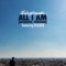All I Am (feat. Reader) [Acoustic Version] - The Last Skeptik lyrics
