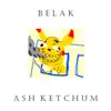 Ash Ketchum - Single album lyrics, reviews, download