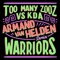 Warriors - Too Many Zooz & KDA lyrics