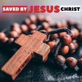 Saved by Jesus Christ artwork