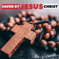 Saved by Jesus Christ - Single by Tomi Favored album reviews, ratings, credits