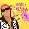 Quem Manda É a 30 - Single album lyrics, reviews, download