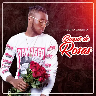 Buquê de Rosas - EP - Pedro Guerra