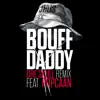 Bouff Daddy (Dre Skull Remix) [feat. Popcaan] - Single album lyrics, reviews, download
