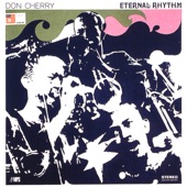 Don Cherry - Eternal Rhythm, Pt. 1