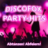 Discofox Party-Hits (Abtanzen! Abfeiern!)