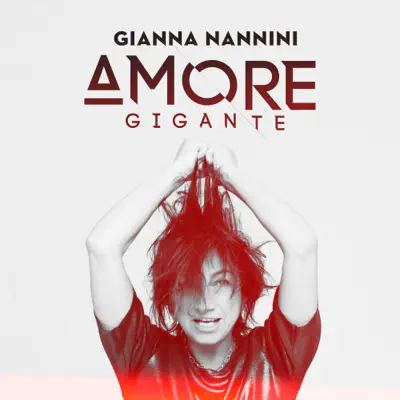 Amore gigante (Edit) - Single - Gianna Nannini