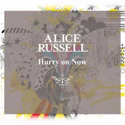 Hurry On Now - EP - Alice Russell