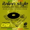 Italian Style Everlasting Italo Dance Compilation, Vol. 9