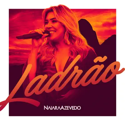 Ladrão - Single - Naiara Azevedo