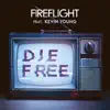 Stream & download Die Free (feat. Kevin Young) - Single