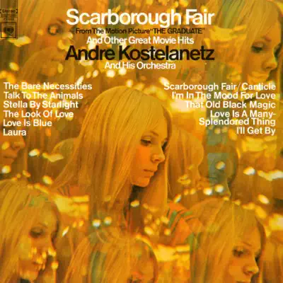Scarborough Fair and Other Great Movie Hits - André Kostelanetz & His Orchestra