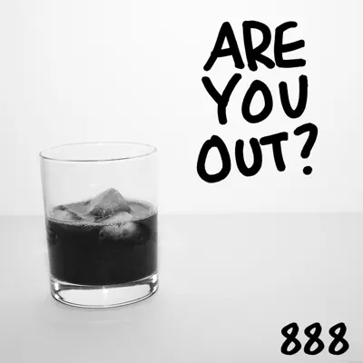 Are You Out? - Single - 888