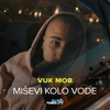 Miševi Kolo Vode - Single