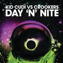 Day 'n' Nite (Kid Cudi vs. Crookers) - EP - Kid Cudi