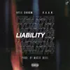 Liability (feat. K.A.A.N) - Single album lyrics, reviews, download