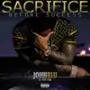 Sacrifice Before Success album lyrics, reviews, download