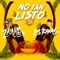 No Tan Listos (feat. Los Rakas) - Zalama Crew lyrics