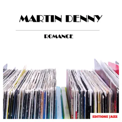 Romance - Martin Denny