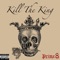 Kill the King - Prime8 lyrics
