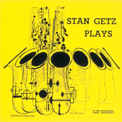 Stan Getz Plays - Stan Getz