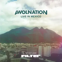 Live in Mexico by Estudio Filter - EP - Awolnation