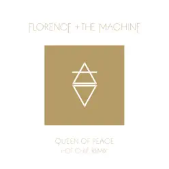 Queen of Peace (Hot Chip Remix) - Single - Florence and The Machine