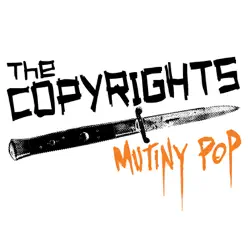 Mutiny Pop - The Copyrights