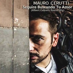 Mauro Cerutti - Seguiré Buscando Tu Amor (Radio Edit)