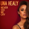 Never See Me Cry - Single