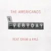 Everyday (feat. DRAM & KYLE) - Single album lyrics, reviews, download