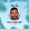 Get Like Me - Single album lyrics, reviews, download
