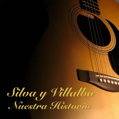 Nuestra Historia - Silva y Villalba