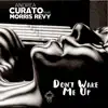 Stream & download Don't Wake Me Up (feat. Morris Revy) - Single