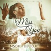 I Miss You (feat. Djodje) - Single