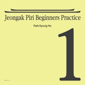 Jeongak Piri Beginners Practice 1-7 artwork