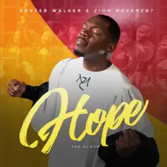 Hope by Dexter Walker & Zion Movement album reviews, ratings, credits