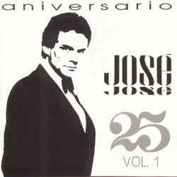 25 Aniversario, Vol. 1 - José José Cover Art